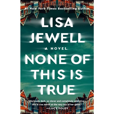 Book Review: “None of This is True” by Lisa Jewell