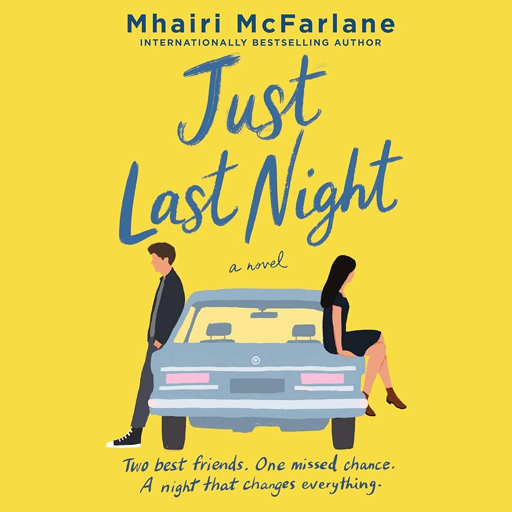 Book Review: Just Last Night by Mhairi McFarlane