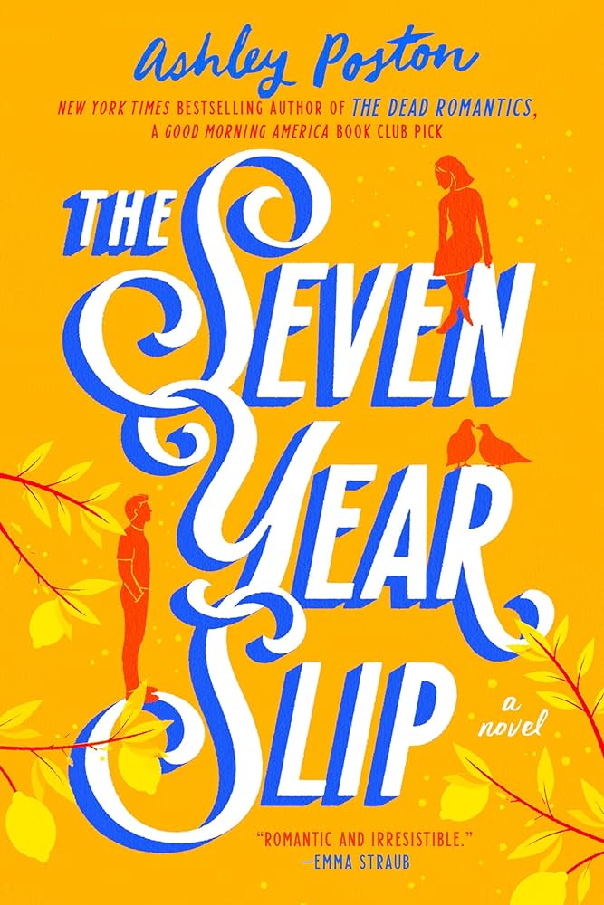 Book Review: The Seven Year Slip by Ashley Poston